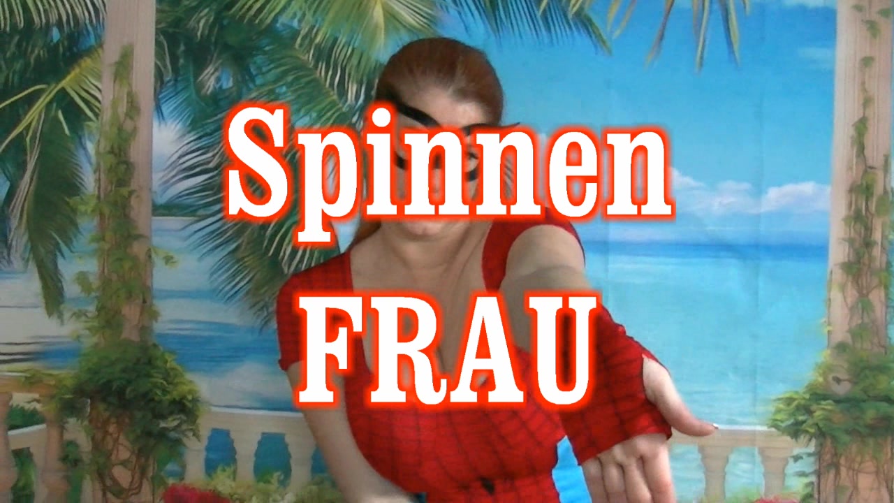 neue Super-Heldinnen braucht das Land...ich bin die Spinnen-FRau mit den Mega-prallen-Titten...damit fange ich jeden und locke Ihn in mein NETZ..auch Dich wenn es sein soll