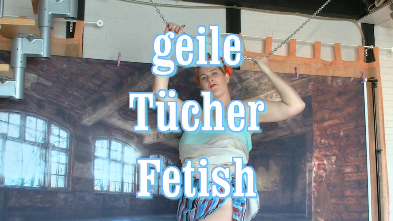 Fetish - geile Tücher ahh ist das geil...sich mit Tücher über den Körper zu streicheln...sich damit meine die heisse nasse Spalte zu reiben...frindest Du nicht auch...wäre es nicht geil wenn ich Dich damit abwichsen würde