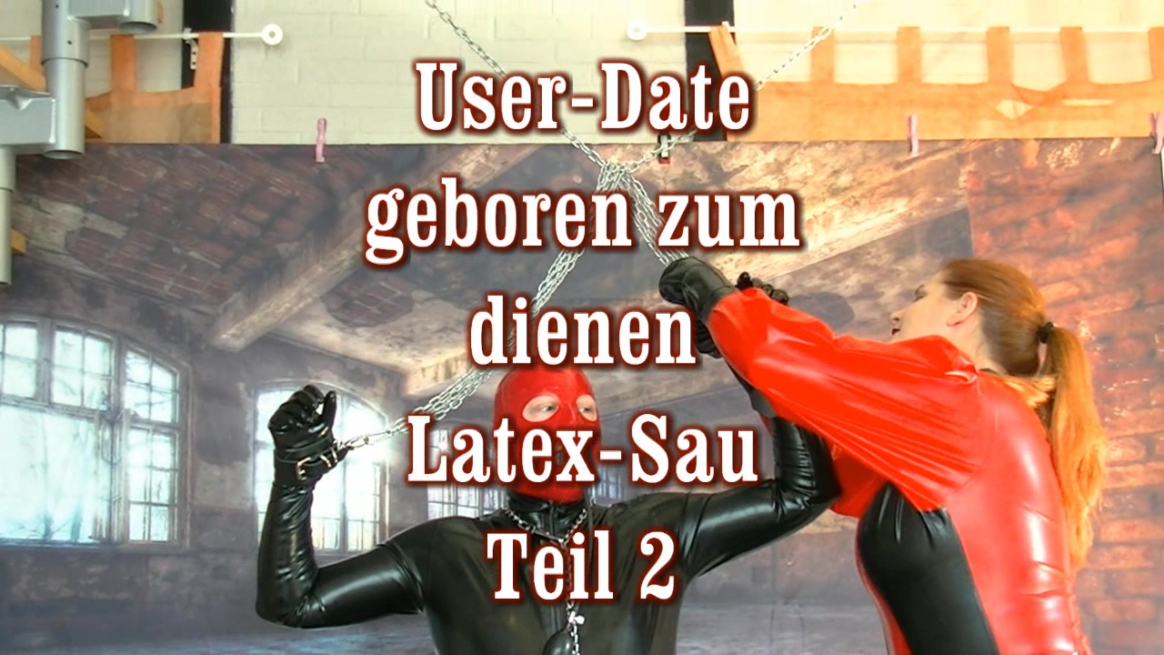 User Date - geboren zum dienen Latex Sau 2 ohh meine kleine geile Latex Sau genoss es wohl richtig das ich Ihn hart abmolk...er zuckte und stöhnte..und dann OMG kamm seine Ladung...wow..nicht schlecht..aber da geht doch noch mehr grins