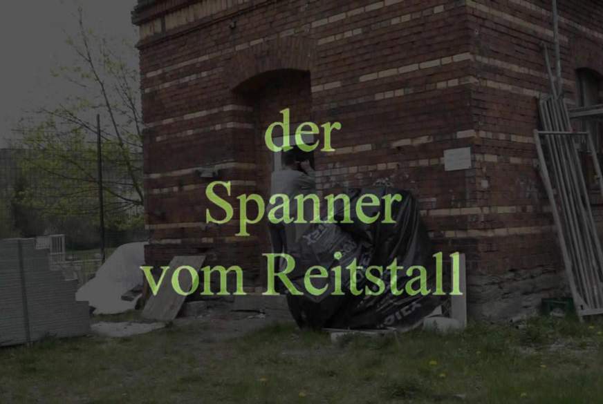 der Spanner vom Reitstall von MilfUlrike