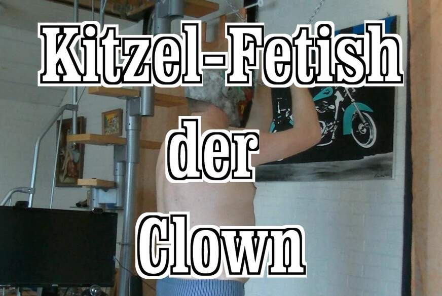 Kitzel Fetish - der Clown von MilfUlrike pic1