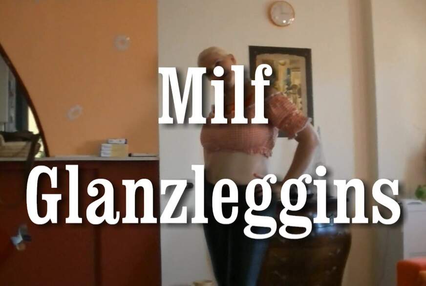 Milf Glanzleggins von MilfUlrike pic1