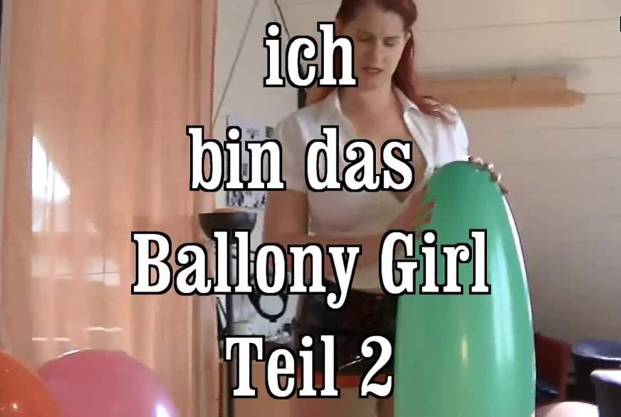 ich bin das Ballony Girl 2 von MegaTitten