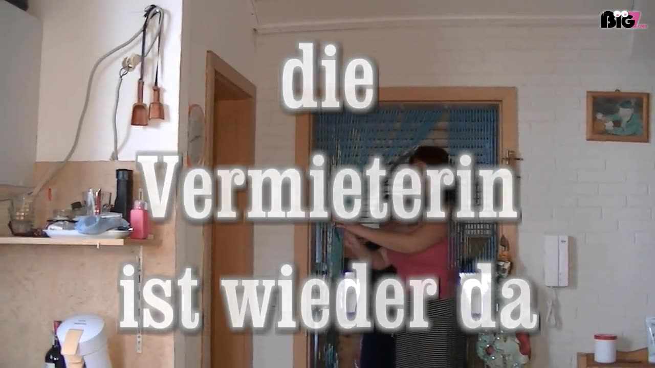 jetzt ist sie wieder da und sucht einen neune Untermieter....ob der Kerl es bringt..na mal sehen