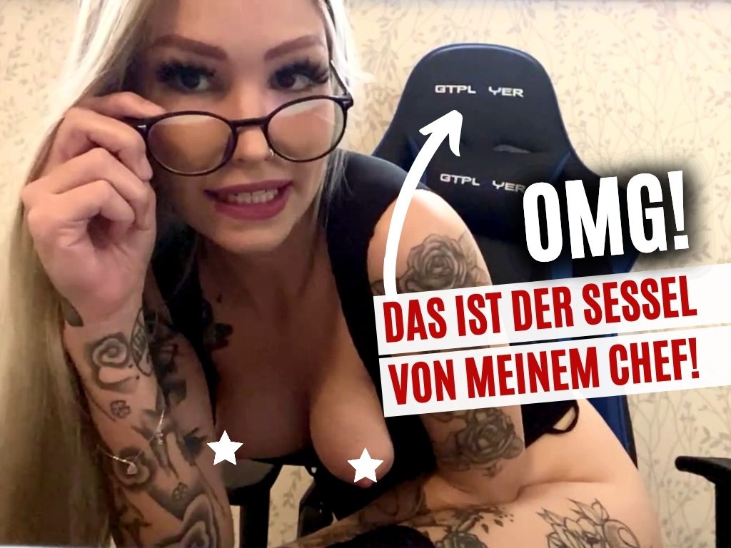 OMG! DAS IST DER SESSEL VON MEINEM CHEF! Ich bin wirklich unartig - aber das ist ja keine Neuigkeit. Mein Chef war kurz in der Mittagspause, also hab ich mir seinen Stuhl geschnappt. Ich bin total untervögelt und renne den ganzen Tag horny im Büro rum. Wie du vielleicht weißt, ist mein Chef trotz Ehefrau ziemlich ungezogen, aber sein Terminplan ist do dicht, dass er selten Zeit für mich findet. Also hoffe ich, dass er dieses Video hier sieht - Chef, ich hätte gerne deinen Schwanz in mir!