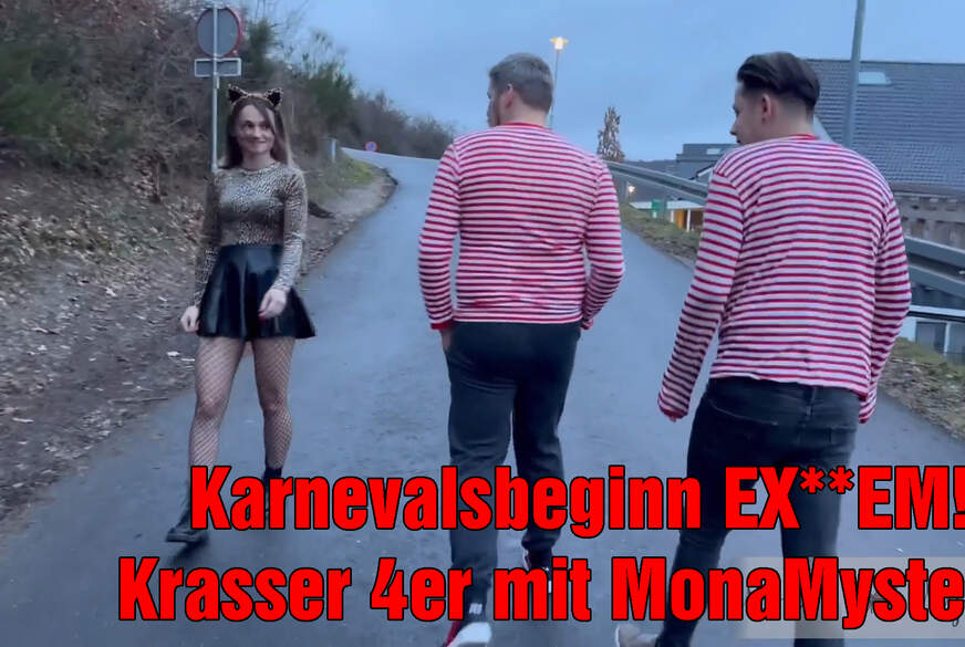 Karnevalsbeginn EXTREM! Krasser 4er mit MonaMystery! von DerPornobeamte