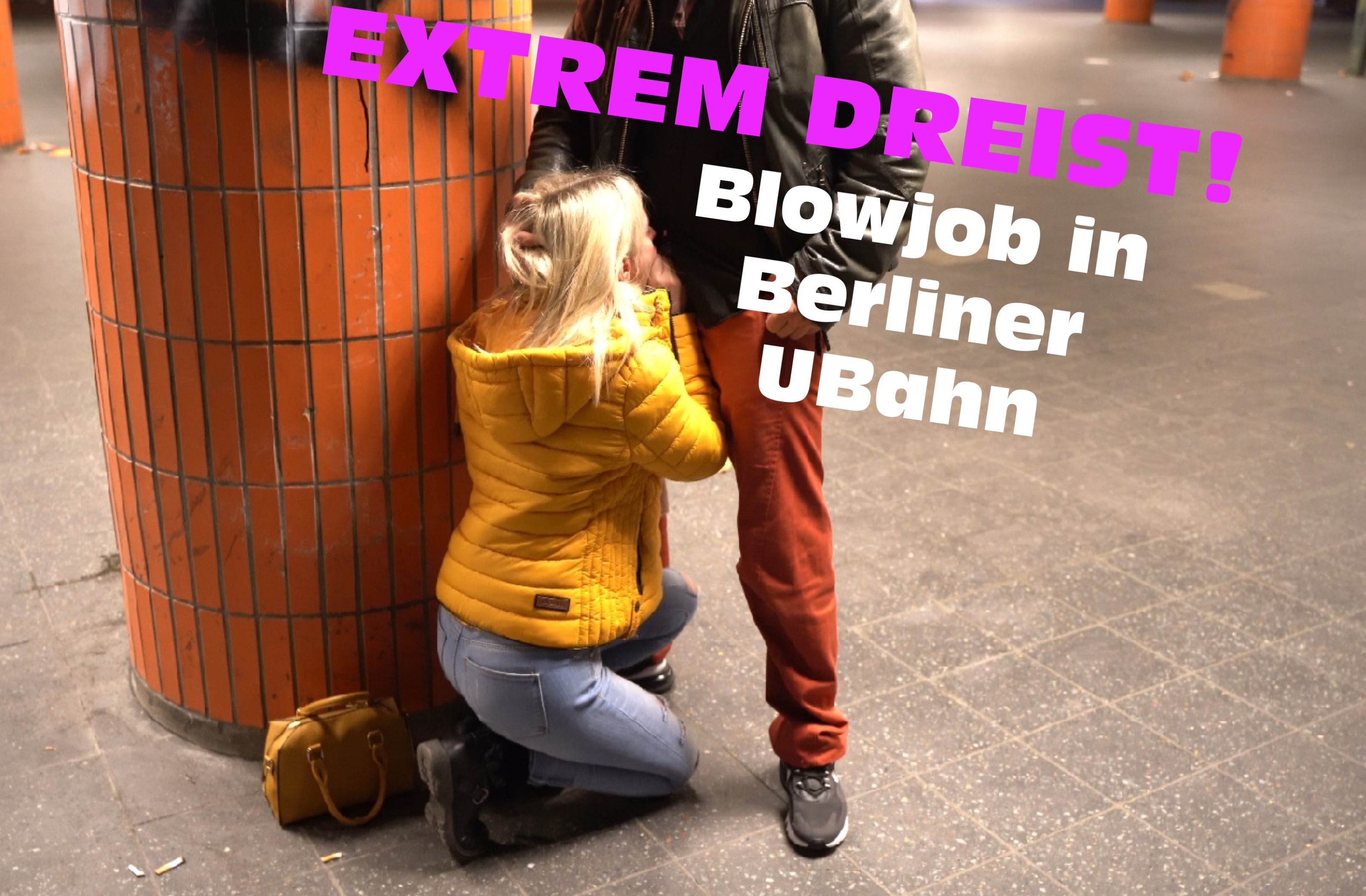 EXTREM DREIST! Blowjob in Berliner UBahn Na, hättest du mir das zugetraut oder habe ich den Mund doch zu voll genommen?