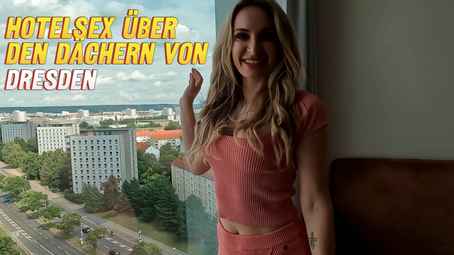 Hotelsex über den Dächern von Dresden! Ich habe mich mit meinem Fuckbuddy verabredet um mal wieder richtig geil im Hotel zu ficken.