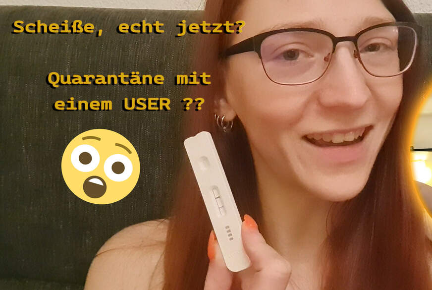 Passiert das Wirklich In Quarantäne mit einem USER!!! von FinaFoxy