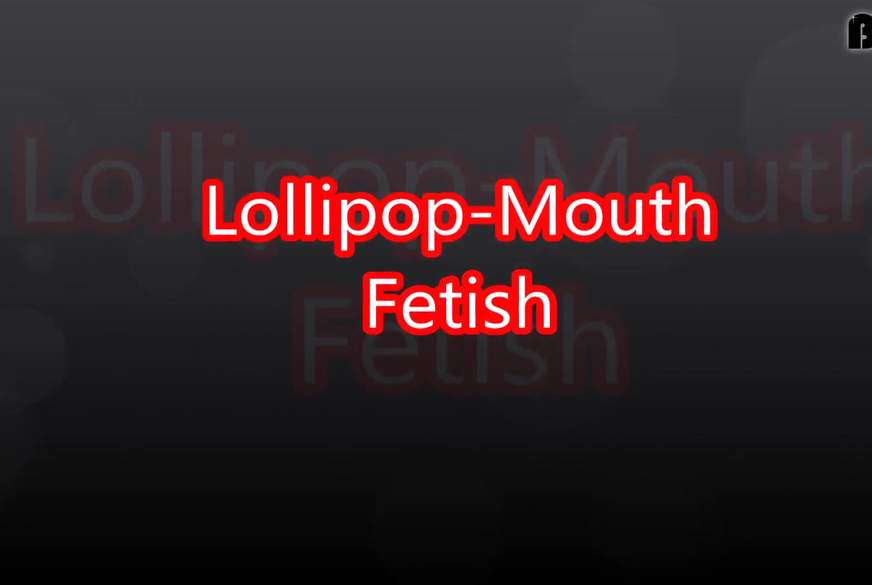 Lollipop-Mouth Fetish von Sandybigboobs pic3