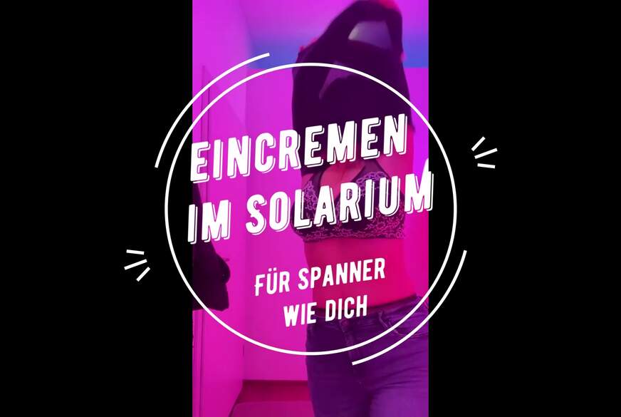 Sandybigboobs: eincremen im Solarium für Spanner wie dich