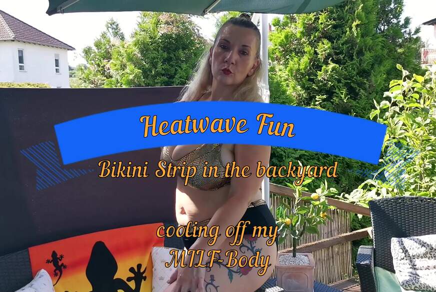 Sandybigboobs: Heatwave Fun BikiniStrip in the backyard cooling off my MILFBody