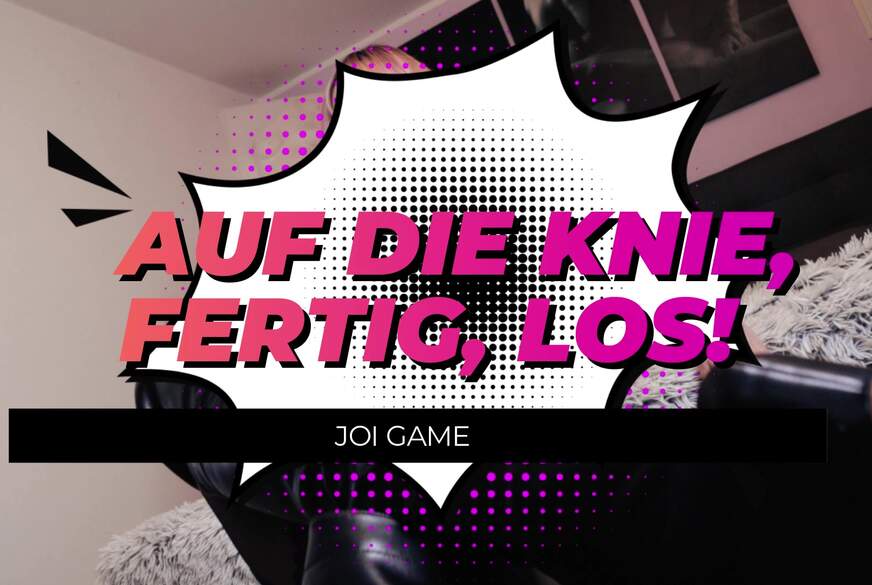 JOI Games - Auf die Knie, fertig, los! von JanaLogan
