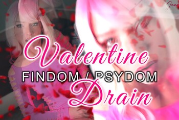 Psydom - Valentine Drain - Findom