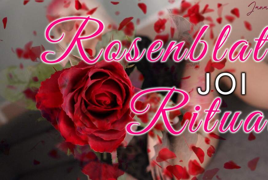 JOI - Rosenblatt Ritual von JanaLogan