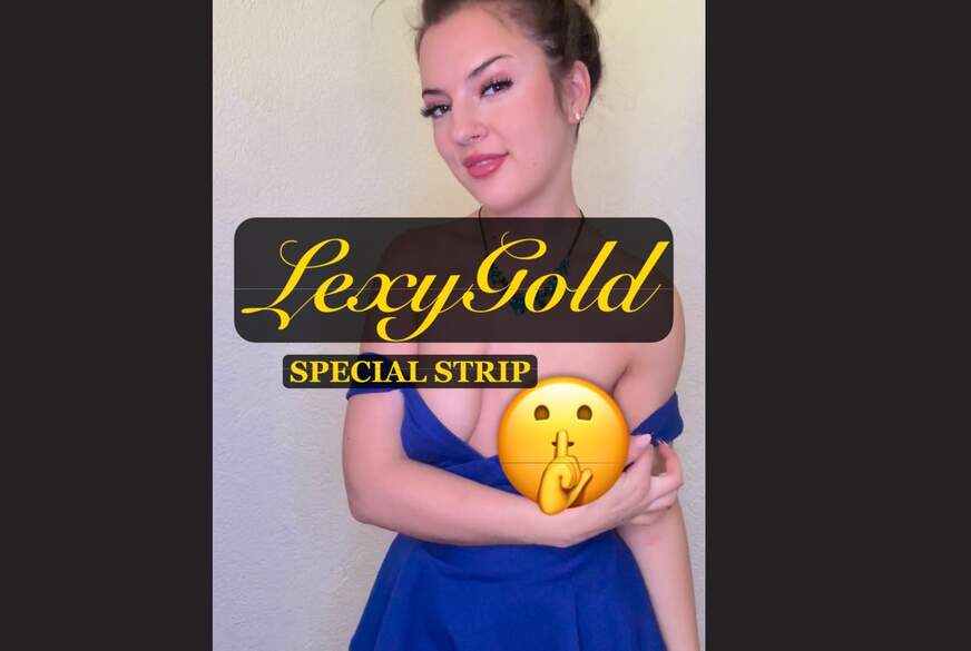 LexyGold: Mein erster Special Strip komplett Nackt