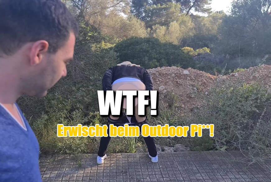 DirtyTina: WTF! Erwischt beim Outdoor P**s!
