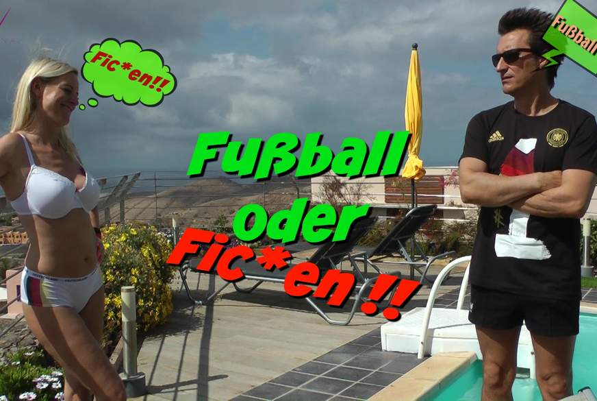 Fußball oder F****n? von DirtyTina