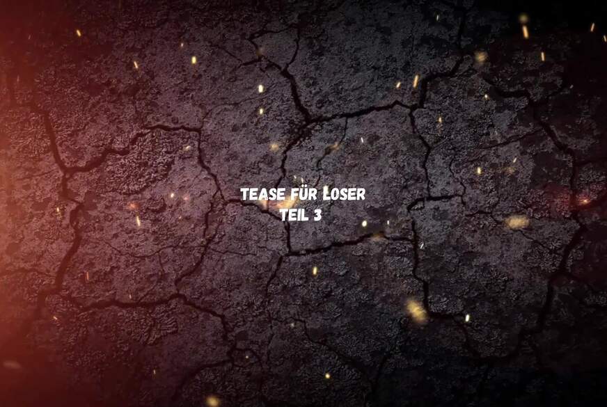 LadyLatina: Tease für Loser Teil 3
