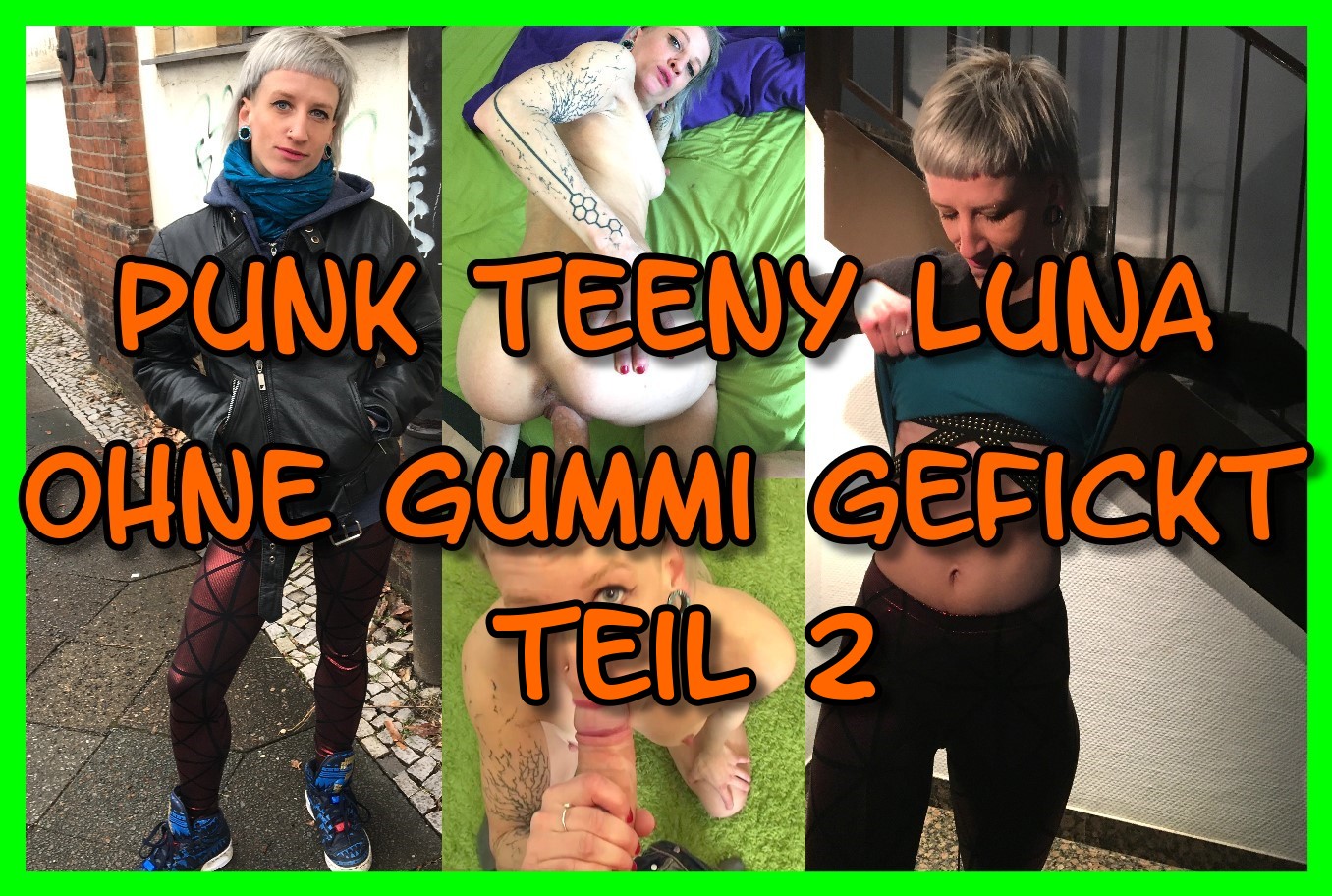 Punk Teeny Luna Ohne Gummi Gefickt Teil 2 Das war der absolute Wahnsinssfick, und mehr geht wirklich nicht. Die Punk Göre Luna habe ich direkt auf der Straße in Berlin angesprochen und ihr ein Casting für Mode usw. vorgeschlagen. Anfangs war sie nicht so begeistert, aber ihre lockere Art und der schlanke Körper haben mich nicht los gelassen, also habe ich sie weiter belabert und ein unmoralisches Angebot gemacht. Nachdem sie dann erstmal meinen fetten Schwanz im Hals gehabt hat, war sie so nass und geil geworden, dass sie gebettelt hat, dass ich sie blank ohne Gummi ficke. Das war der absolute Wahnsinn und sie hat 3 echte Orgasmen gehabt während des Ficks! Jungs, zählt mit, ihr werdet es nicht glauben!