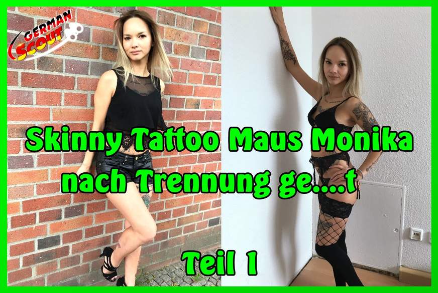Skinny Tattoo Maus Monika nach Trennung g*****t Teil 1 von German-Scout