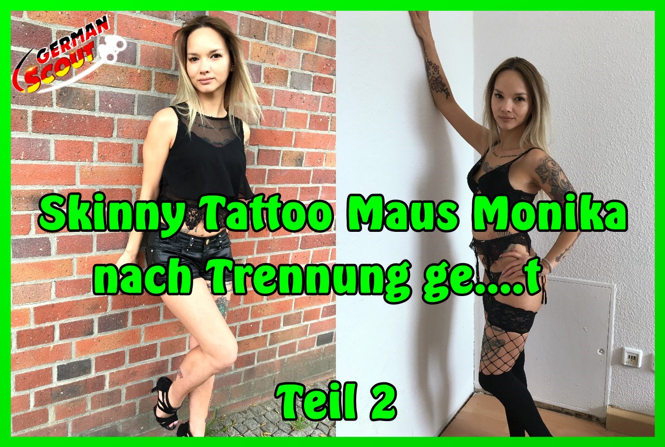 Da kam der German-Scout ja mal richtig zum Einsatz und hat mal wieder das Glück des tüchtigen gehabt. Ich habe die geile und mega tattoowierte Maus Monika in Berlin getroffen und direkt nach einem Model-Casting gefragt. Sie war aber Mega genervt nachdem sie ihren Freund beim fremd gehen erwischt und ihn gerade verlassen hat. Sie war richtig sauer auf ihn und ich habe das Gefühl gehabt, dass sie es ihm gerne heim zahlen möchte. Ich konnte sie dann doch zu einem Casting in Dessous bewegen und sie nahm mich dafür sogar mit in ihre kleine Wohnung. Beim Shooting wurde sie dann immer lockerer und konnte meinem Angebot einen Amateur Porno für ein wenig Taschengeld nicht wiederstehen, natürlich nur für mich privat... und für euch natürlich ;) Hier jetzt der MEGA geile Clip in dem ich sie richtig schön mit meinem fetten Schwanz auseinander genommen habe! Zieht es euch unbedingt rein Jungs!