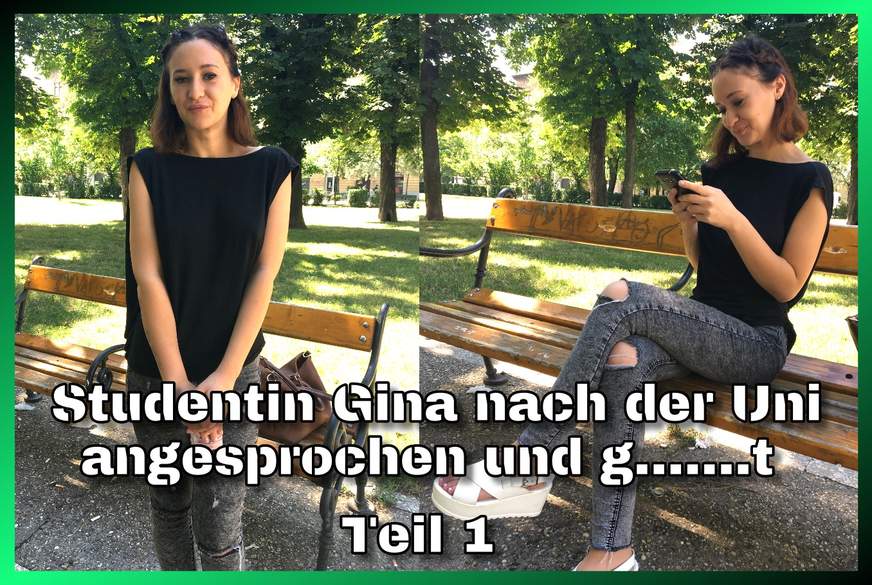 Studentin Gina nach der Uni angesprochen und g*****t Teil 1 von German-Scout