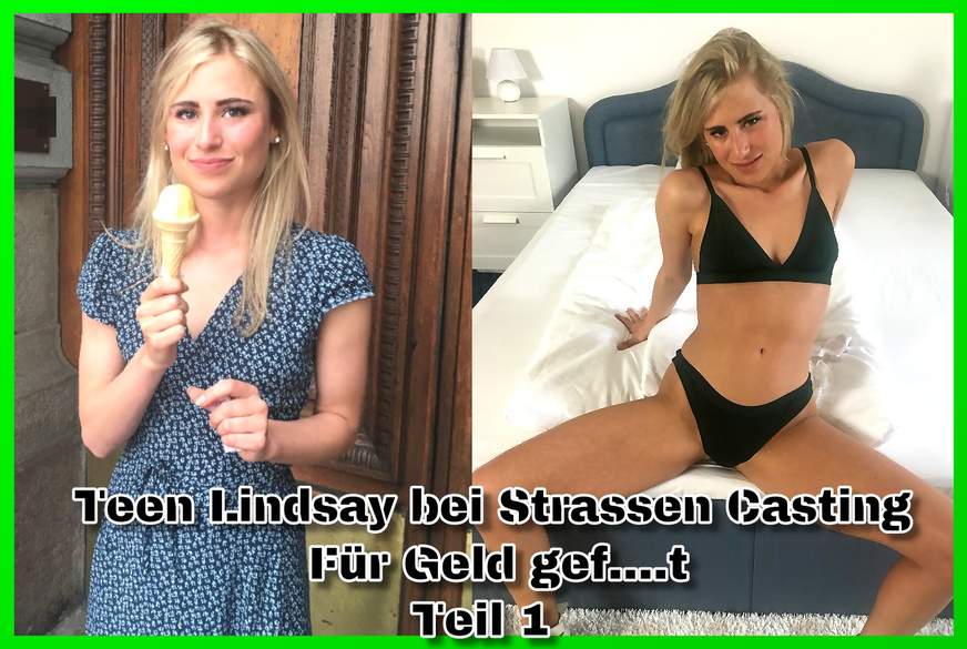 T**n Lindsay bei Strassen Casting g*****t Teil 1 von German-Scout