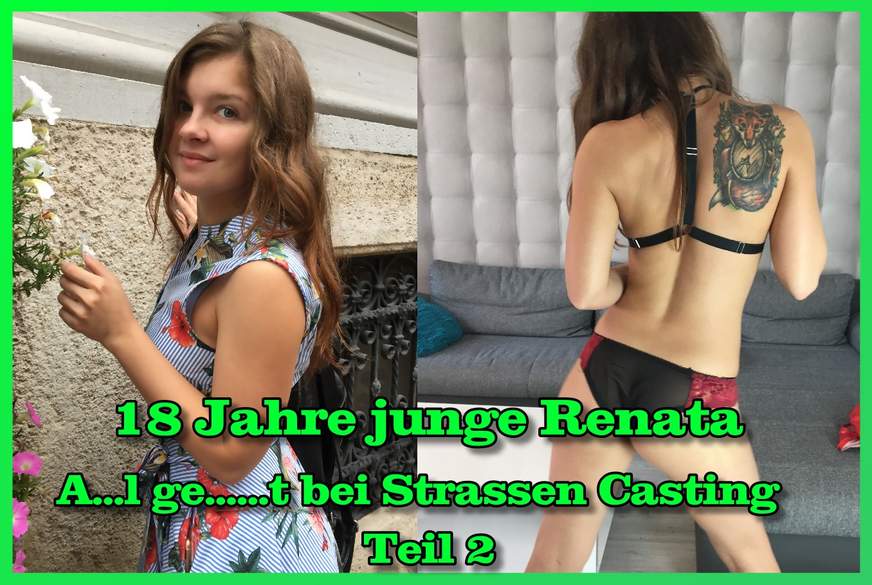 18 Jahre j***e Renata A**l g*****t bei Strassen Casting Teil 2 von German-Scout