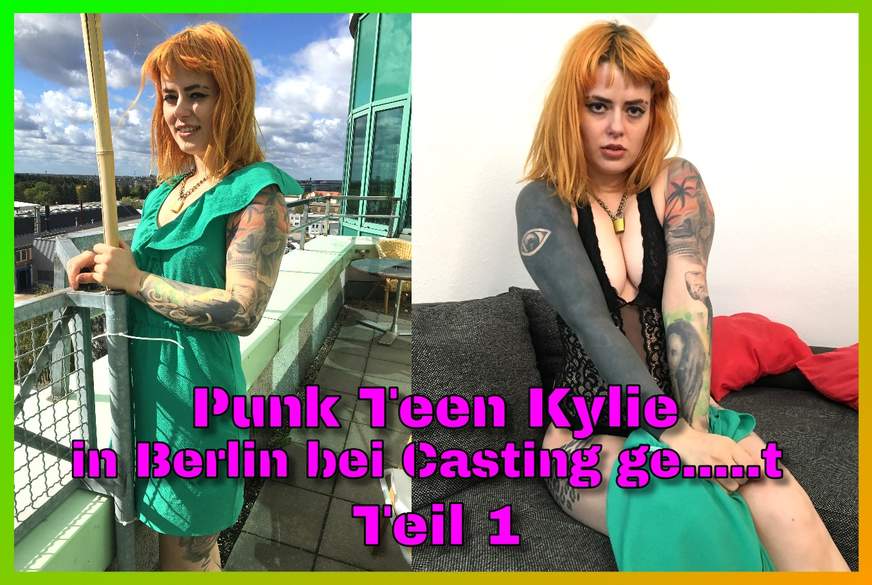 Punk T**n Kylie in Berlin bei Casting g*****t Teil 1 von German-Scout