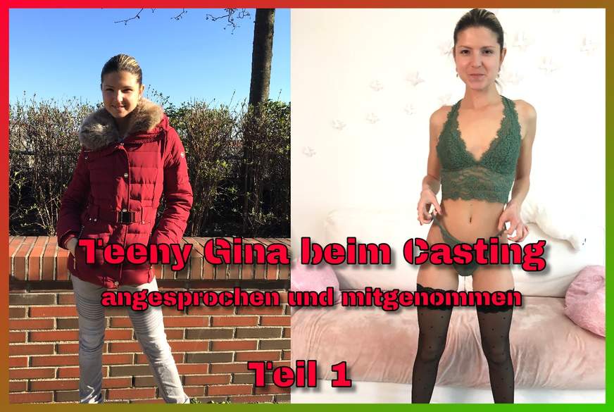 T***y Gina beim Casting - angesprochen und mitgenommen Teil 1 von German-Scout