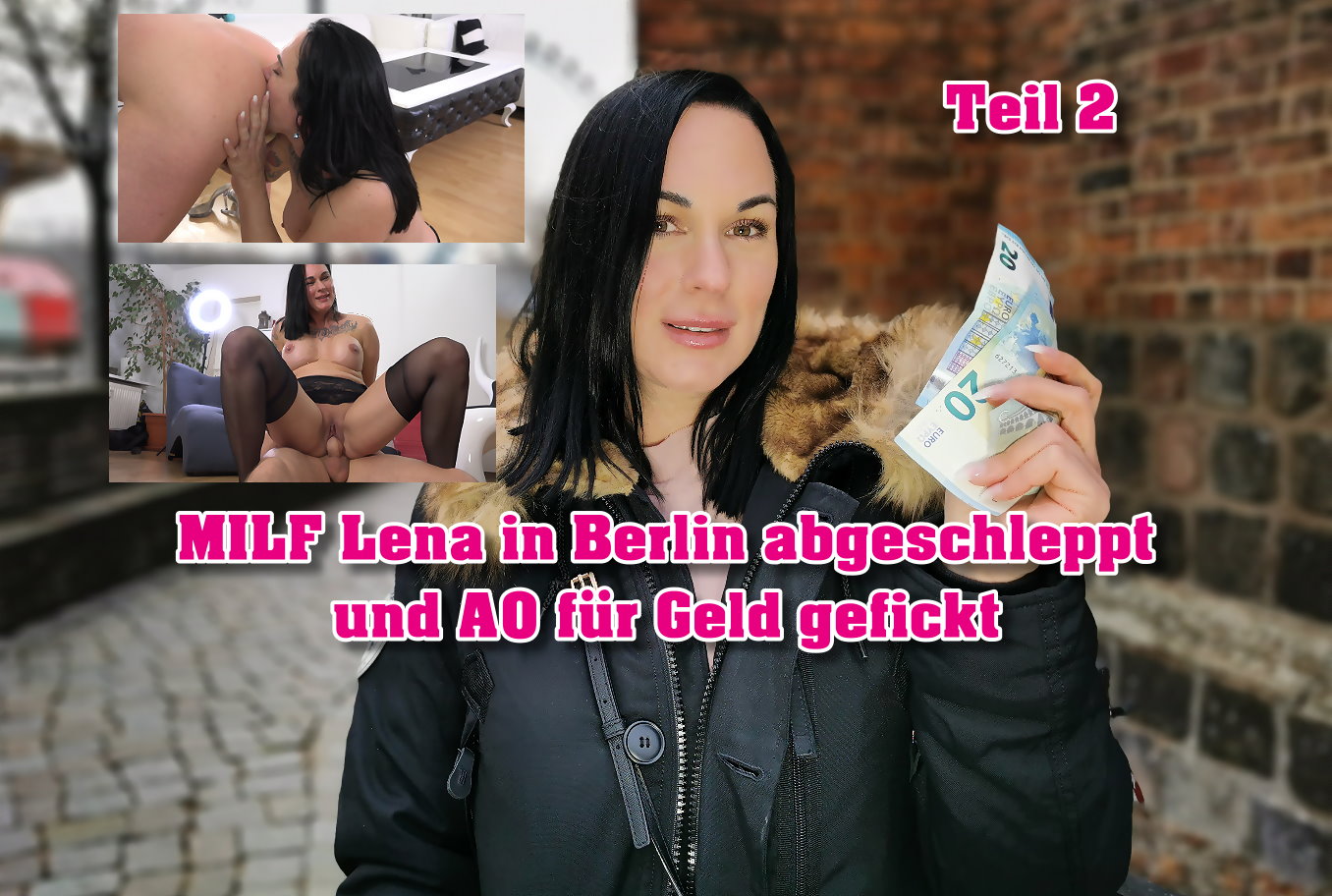 MILF Lena in Berlin abgeschleppt und AO für Geld gefickt Teil 2 Ich schlich um den Berliner Markt und sprach vereinzelt Frauen mit potentiell für einen Dreh an. Leider hatte ich so gar kein Glück, was auch an dem kalten Wetter gelegen haben kann. Ich hatte es schon fast aufgegeben, als eine MILF vor mir ging. Und ich probierte es einfach nochmal. Sie ließ sich auf ein Gespräch ein und ich erzählte von einem Job als Model für den ich sie gerne gewinnen würde. Sie erzählte mir, dass sie 37 Jahre alt ist und aus der Schweiz kommt und als ich ihr dann direkt ein wenig Geld für die ersten Bilder in die Hand drückte kam sie mit. Bei mir angekommen war sie auf dem Weg schon so locker geworden, dass ich ihr direkt erzählen konnte das es um Unterwäsche geht. Sie nahm das relativ locker und um ehrlich zu sein hatte ich das Gefühl das sie wollte das mehr passiert. Also legte ich ihr die schwarze Unterwäsche hin und wenig später stand sie dann mit ihrem weiblichen Körper mit tollen Rundungen vor mir. Wir machten die ersten Bilder als ich ihr da
