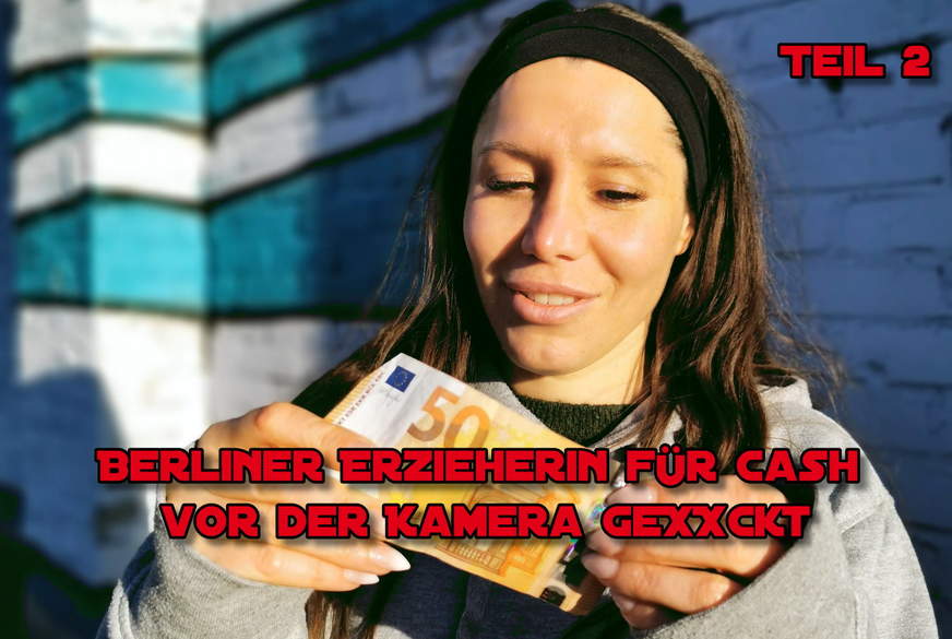 Berliner Erzieherin für Cash vor der Kamera g*****t Teil 2 von German-Scout