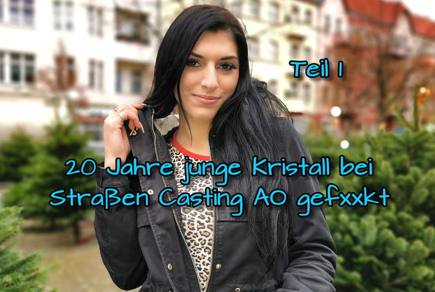 20 Jahre j***e Kristall bei Straßen Casting AO g*****t Teil 1 von German-Scout