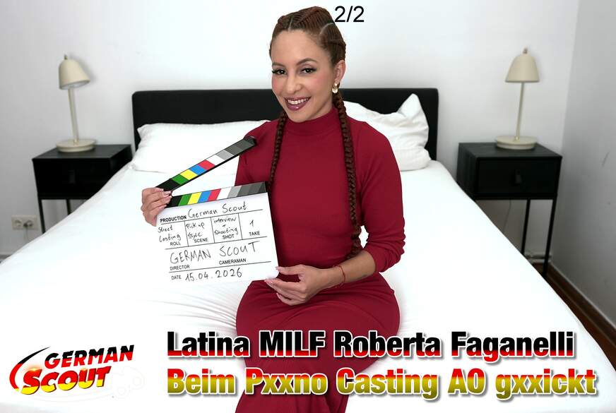 German-Scout: GERMAN SCOUT - Latina MILF Roberta Faganelli beim Porno Casting AO g*****t Teil 2