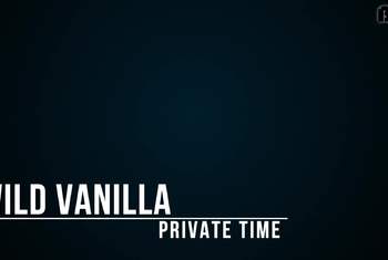 PRIVATE TIME with WildVanilla
