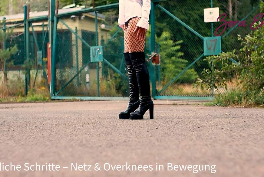 Zora-Enn: Sinnliche Schritte . Netz und Overknees in Bewegung