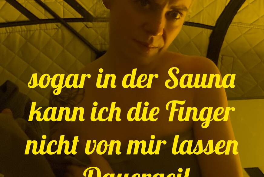 MiaHase: Sogar in der Sauna kann ich nicht die F****r von mir lassen